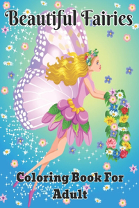 Beautiful Fairies Coloring Book For Adult