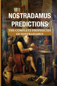 Nostradamus Predictions