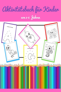 Aktivitätsbuch für Kinder von 3-6 Jahren