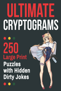 Ultimate Cryptograms