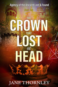 The Crown that Lost its Head