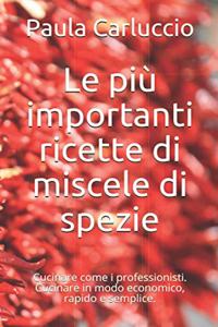 più importanti ricette di miscele di spezie