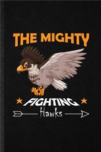 The Mighty Fighting Hawks