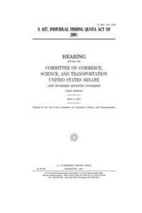 S. 637, Individual Fishing Quota Act of 2001