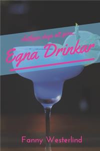 Egna Drinkar