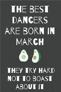 The Best Dancers Are Born in March They Try Hard Not to Boast About It