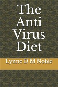 The Anti Virus Diet