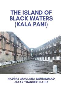 Island of Black Waters (Kala Pani)
