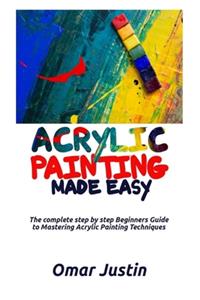 Acrylic Painting Made Easy