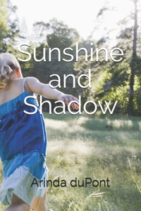 Sunshine and Shadow