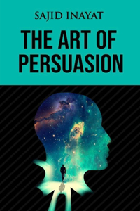 Art of Persuasion