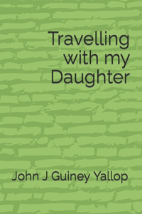 Travelling with my Daughter