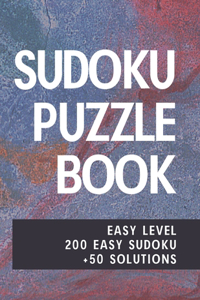 Easy Sudoku Puzzles, 200 Sudoku Puzzles and Solutions