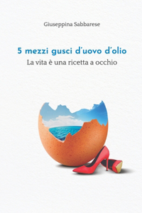 5 mezzi gusci d'uovo d'olio