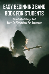 Easy Beginning Band Book For Students