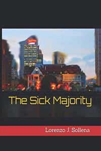 The Sick Majority