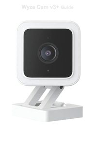 Wyze Cam v3+ Guide