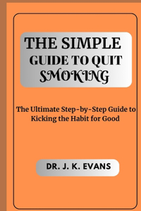 Simple Guide to Quit Smoking