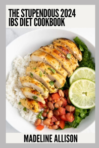 Stupendous 2024 IBS Diet Cookbook