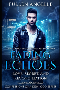 Fading Echoes