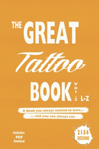 Great Tattoo Book Vol. 2 L-Z Ultimate Tattoo Design resource