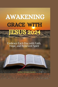 Awakening Grace with Jesus 2024