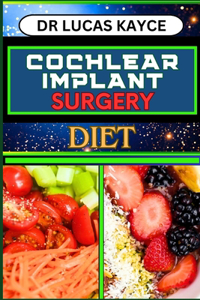 Cochlear Implant Surgery Diet