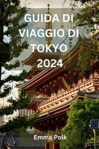 Guida Di Viaggio Di Tokyo 2024