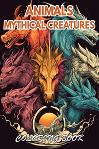 Animals Mythical Creatures Coloring Book