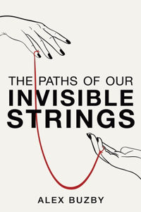 Paths of Our Invisible Strings
