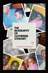 Biography of Catherine Stewart