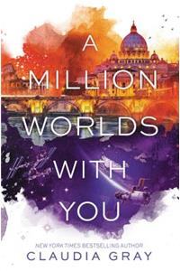 A Million Worlds with You