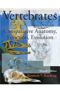 Vertebrates: Comparative Anatomy, Function, Evolution