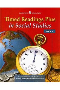 Timed Readings Plus in Social Studies Book 4