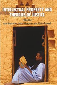 Intellectual Property and Theories of Justice