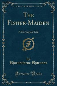 The Fisher-Maiden