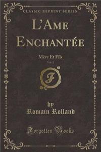 L'Ame Enchantée, Vol. 3