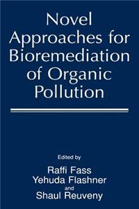 Novel Approaches for Bioremediation of Organic Pollution