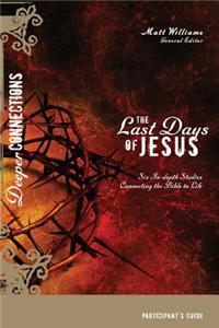 Last Days of Jesus