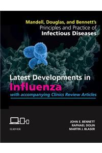 Mandell, Douglas, and Bennett's Principles and Practice of Infectious Diseases: Latest Developments in Influenza