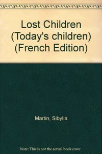 Todays Child; Lost Children French