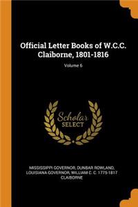 Official Letter Books of W.C.C. Claiborne, 1801-1816; Volume 6