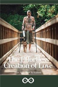 The Effortless Creation of Love