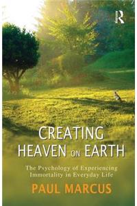 Creating Heaven on Earth