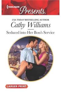 Seduced Into Her Boss's Service