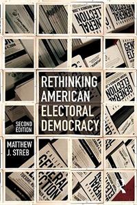 Rethinking American Electoral Democracy