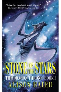 The Stone Of The Stars: The Dragon Throne Series: Book 1