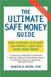 The Ultimate Safe Money Guide