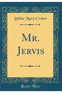 Mr. Jervis (Classic Reprint)