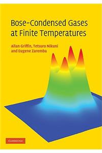 Bose-Condensed Gases at Finite Temperatures